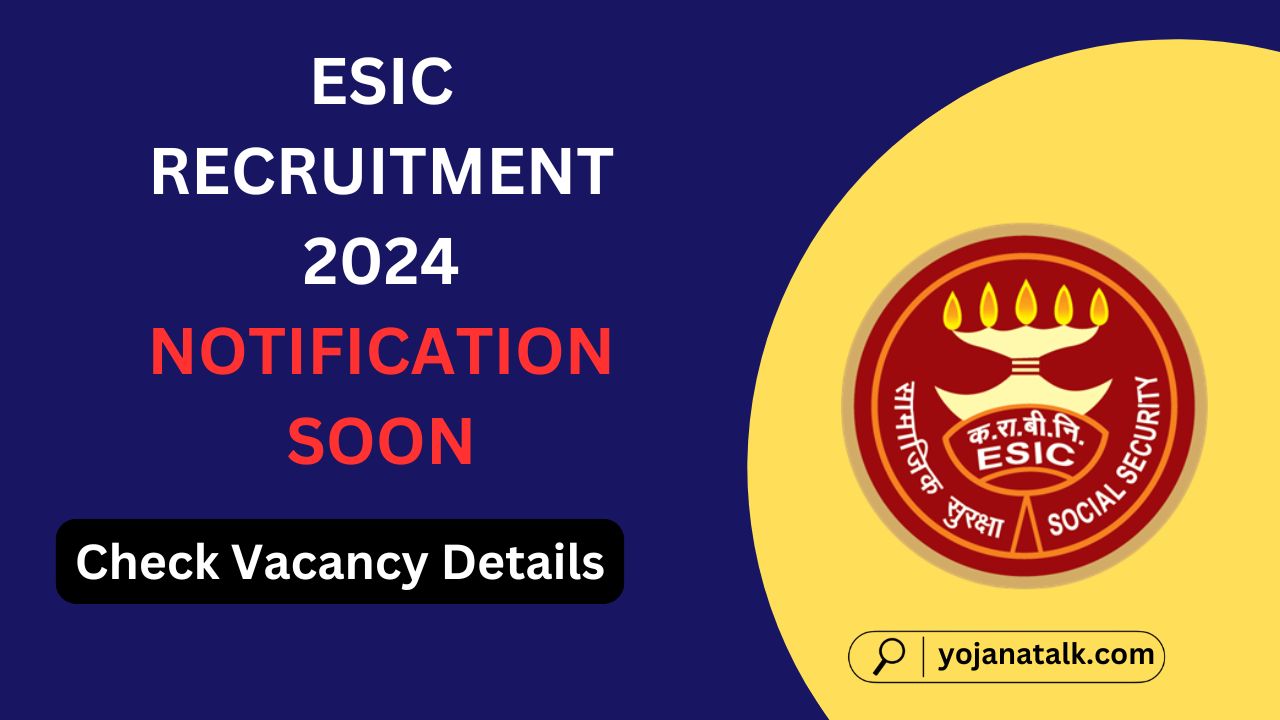 ESIC Recruitment 2024 Notification Soon